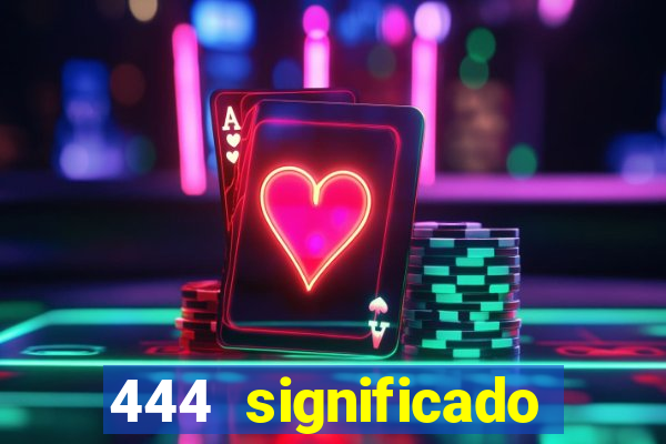 444 significado hora espejo